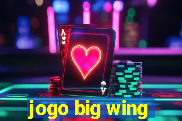 jogo big wing